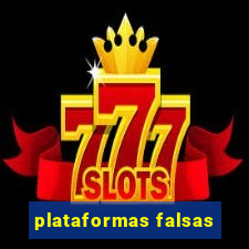 plataformas falsas